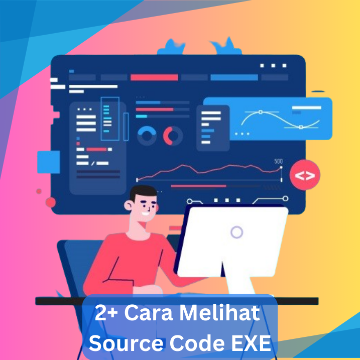 2+ Cara Melihat Source Code EXE