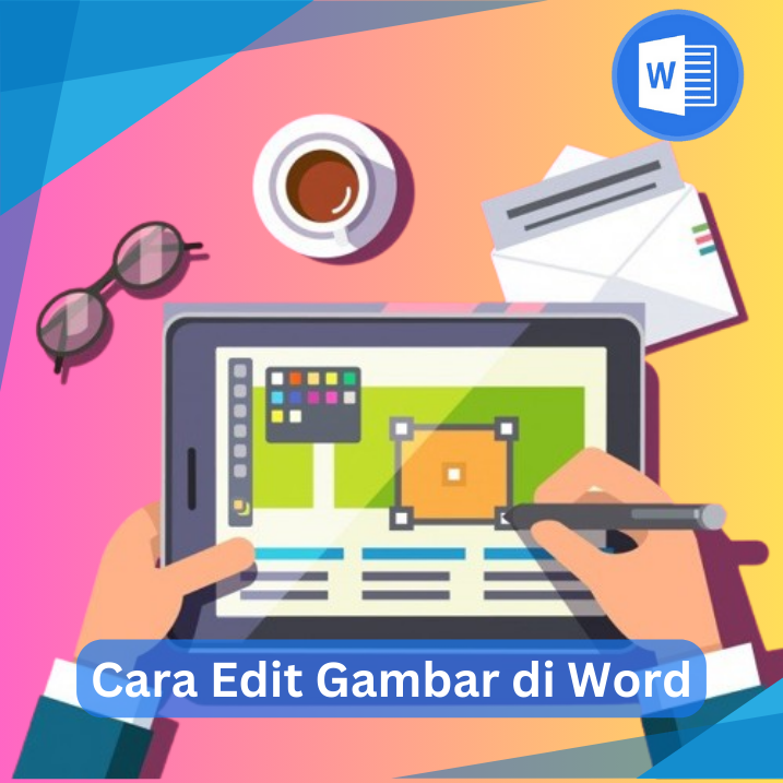 Cara Edit Gambar di Word