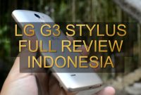 "LG G3 Stylus: Smartphone Delangan Stylus Canggih"